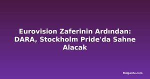 Eurovision Zaferinin Ardından: DARA, Stockholm Pride'da Sahne Alacak