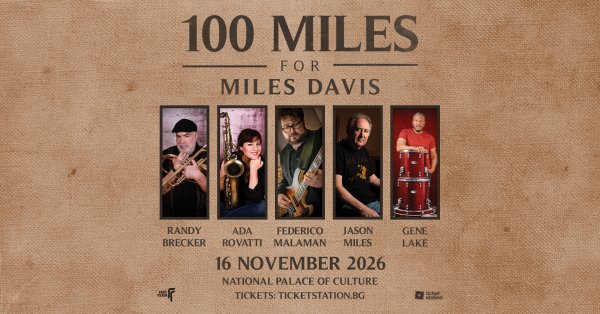 Miles Davis Anısına '100 Miles for Miles Davis' Konseri Kasım'da Bulgaristan'da