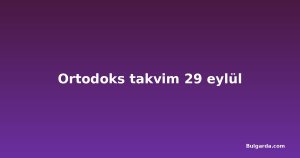 Ortodoks takvim 29 eylül
