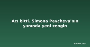 Acı bitti. Simona Peycheva'nın yanında yeni zengin