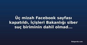 Üç mizah Facebook sayfası kapatıldı, İçişleri Bakanlığı siber suç biriminin dahil olmadığını açıkladı